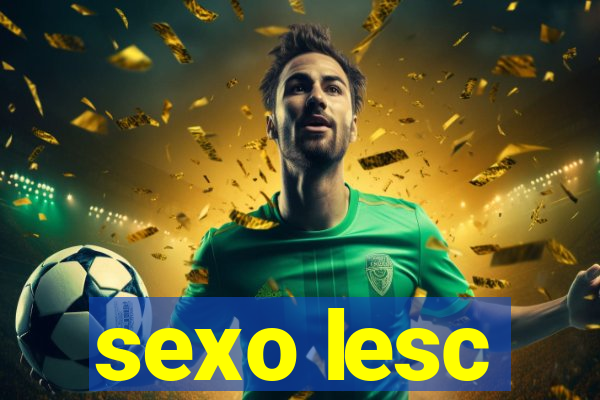 sexo lesc